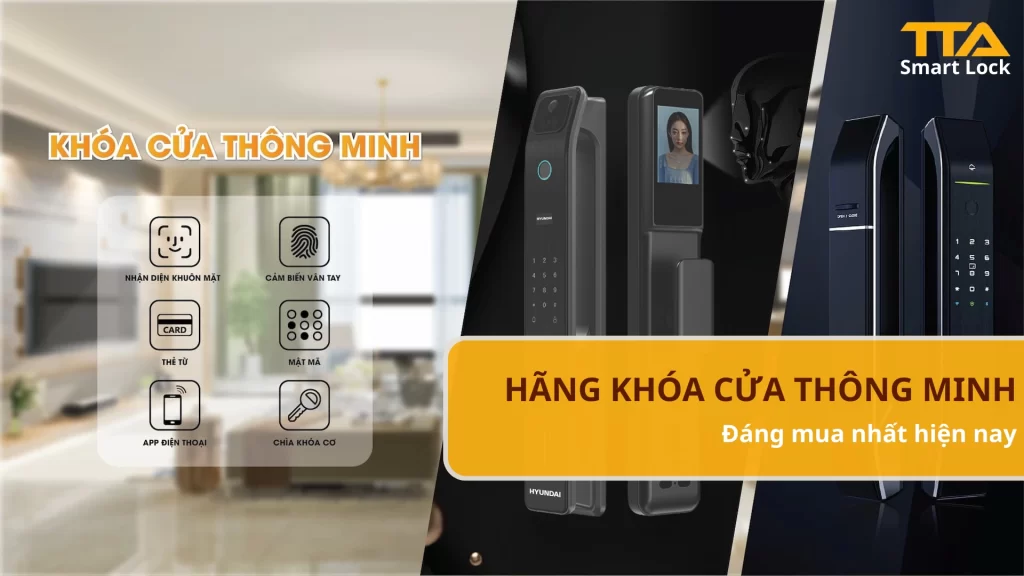 Top 7 hãng khóa thông minh đáng mua nhất hiện nay