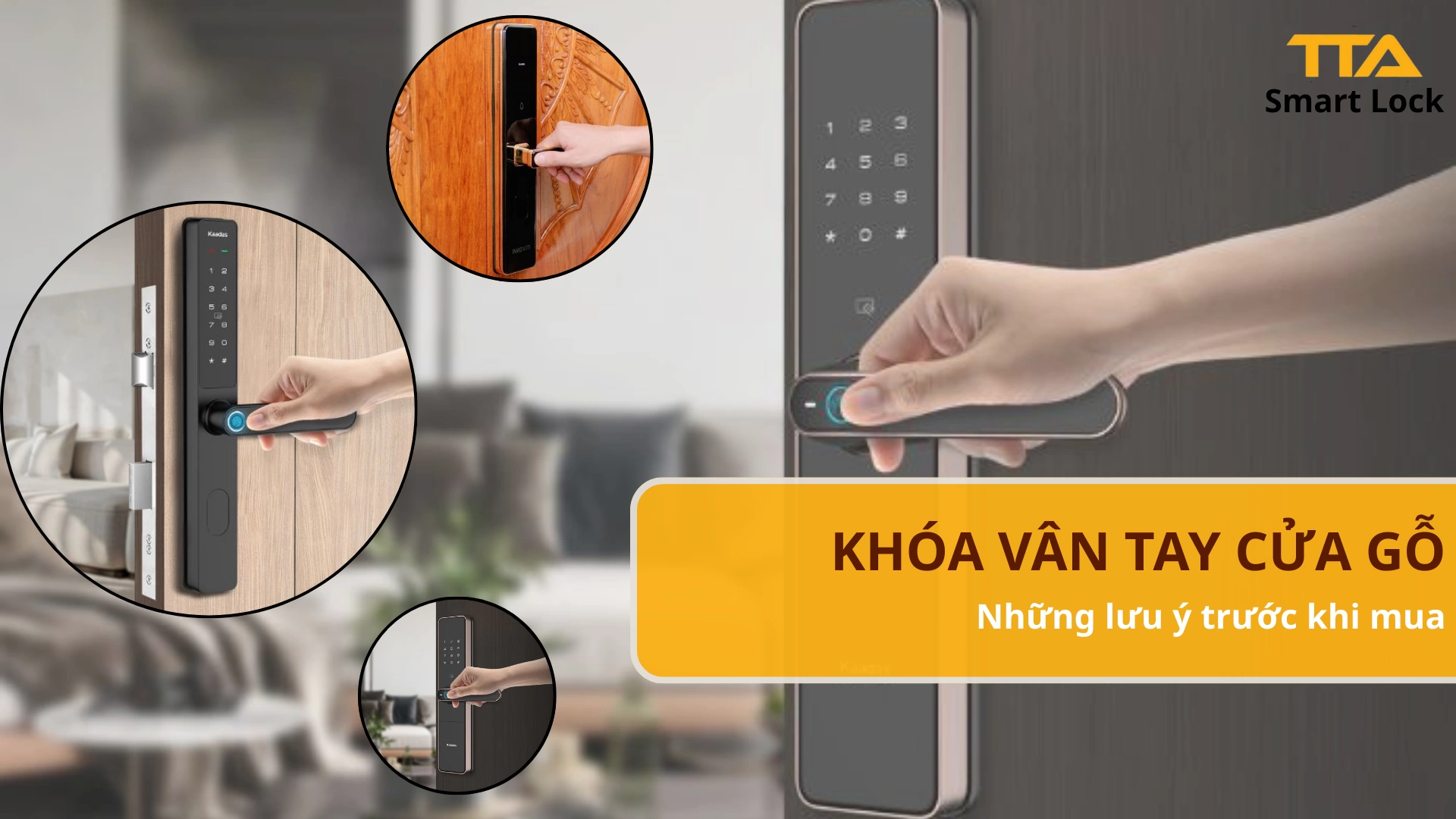 Khóa Vân Tay Cửa Gỗ – Những Lưu Ý Quan Trọng Trước Khi Mua Bạn Không Nên Bỏ Qua