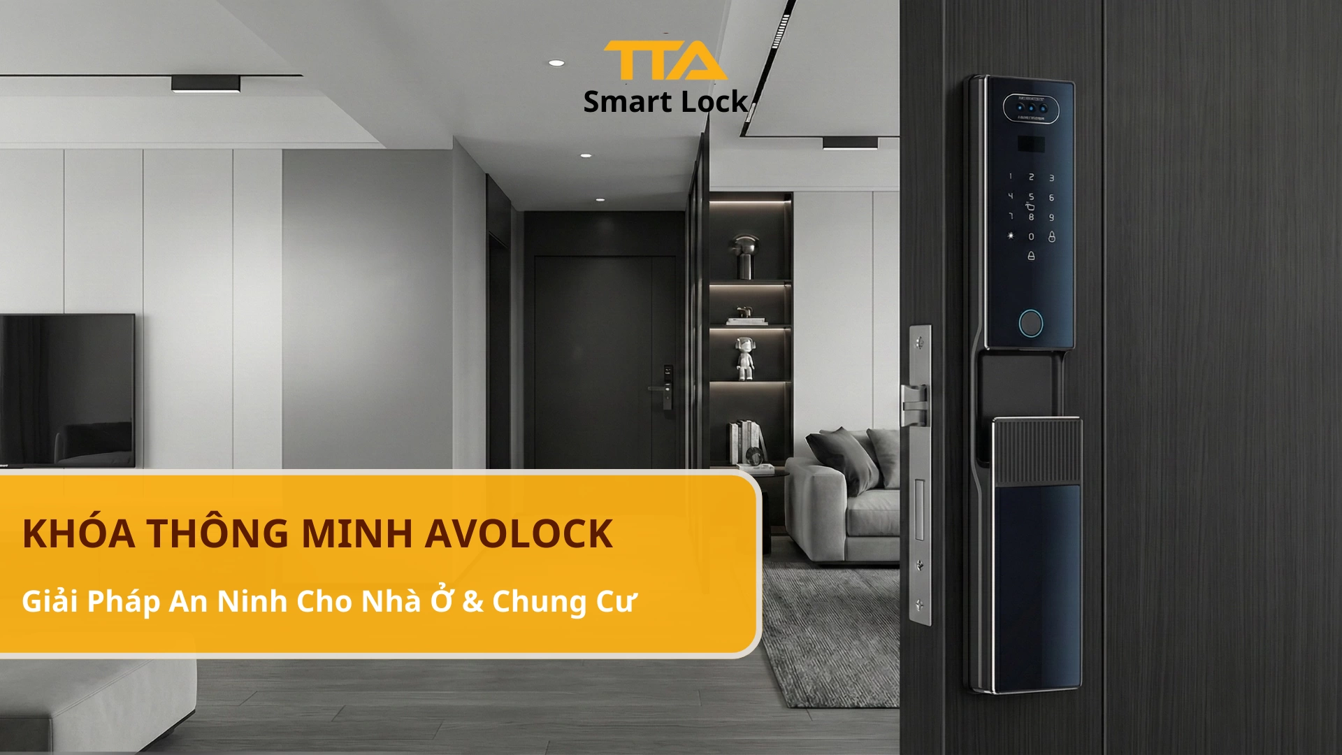 Khóa Thông Minh Avolock – Giải Pháp An Ninh Toàn Diện Cho Nhà Ở & Chung Cư Hiện Đại